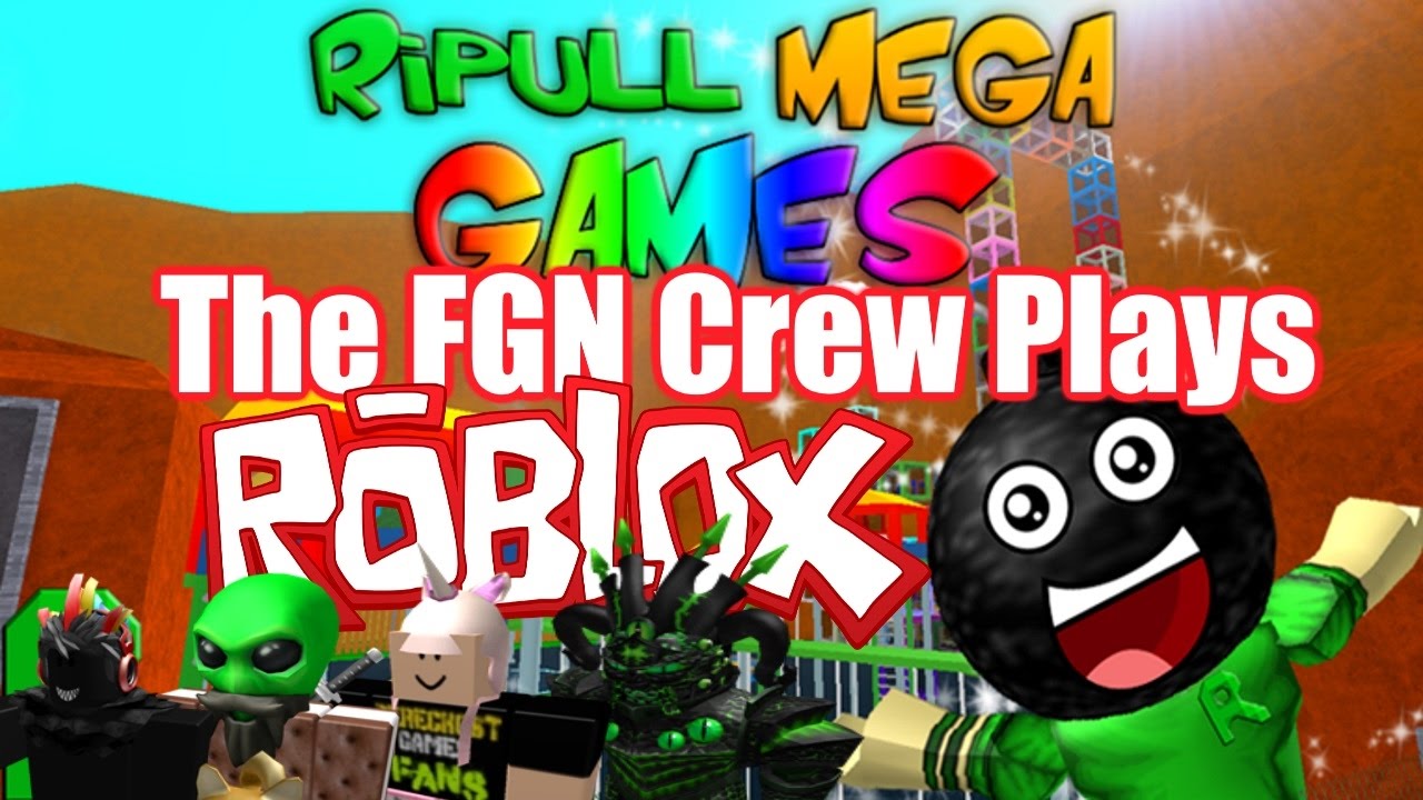 The FGN Crew Plays: ROBLOX - Ripull MEGA Games (PC)
