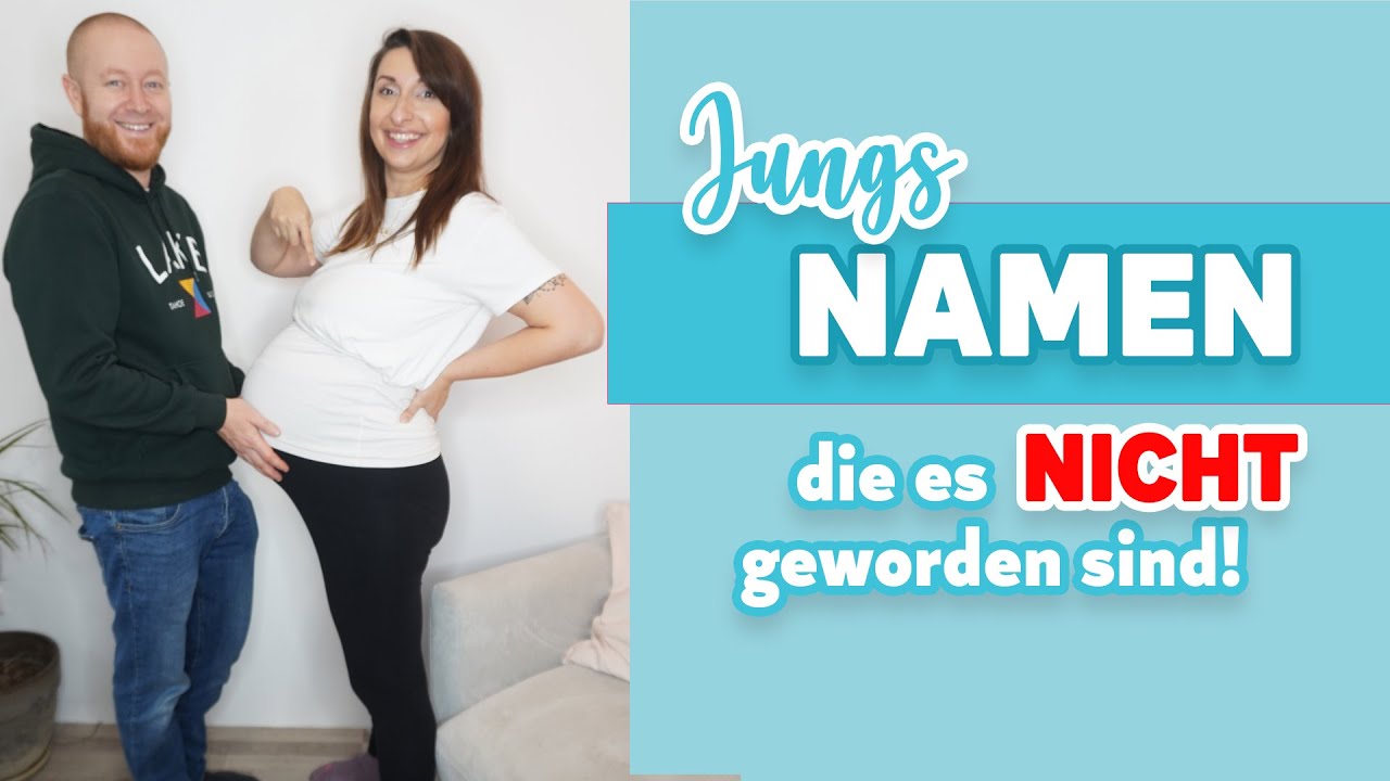 Unsere TOP JUNGS Namen  – die es NICHT geworden sind – für unser 5tes Kind – 37 SSW