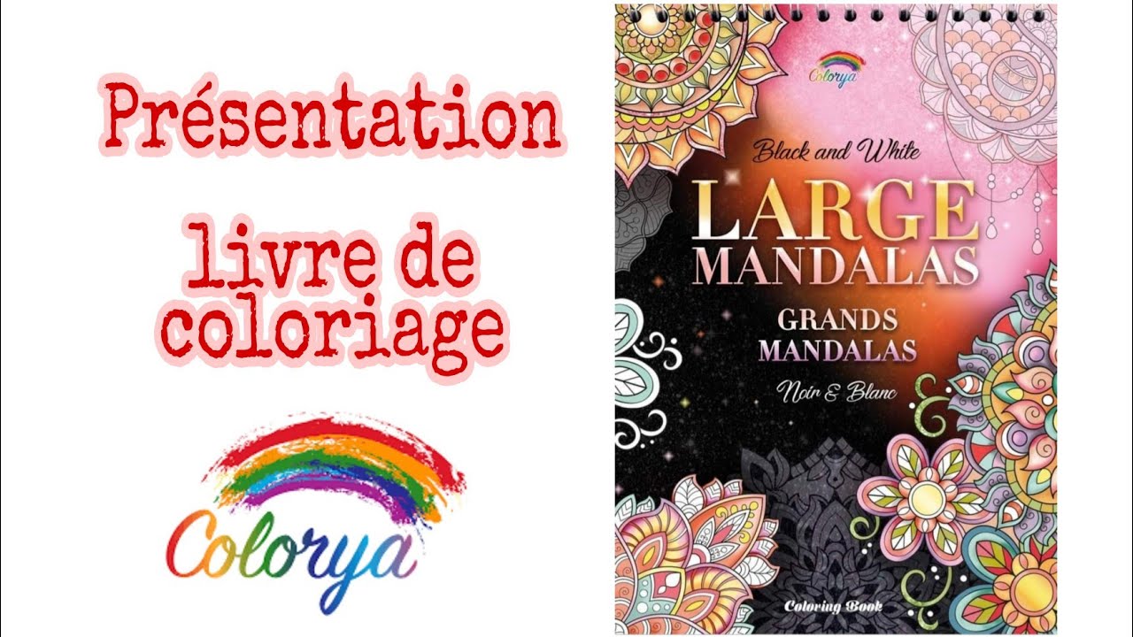 Présentation Large Mandalas noir et blanc: Colorya