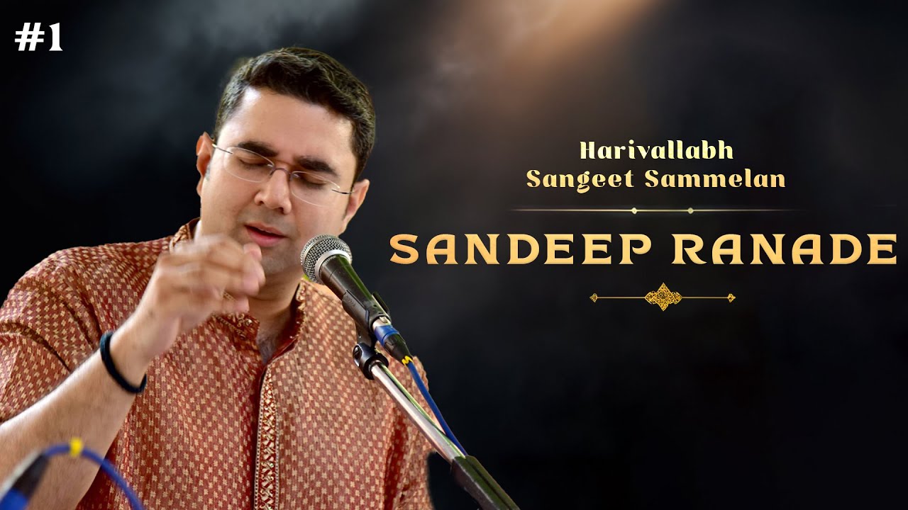 Sandeep Ranade Live at 148th Harivallabh Sangeet Sammelan 2023 | Soulful Indian Classical Music