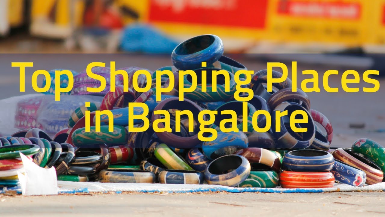 Best shopping places in Bangalore