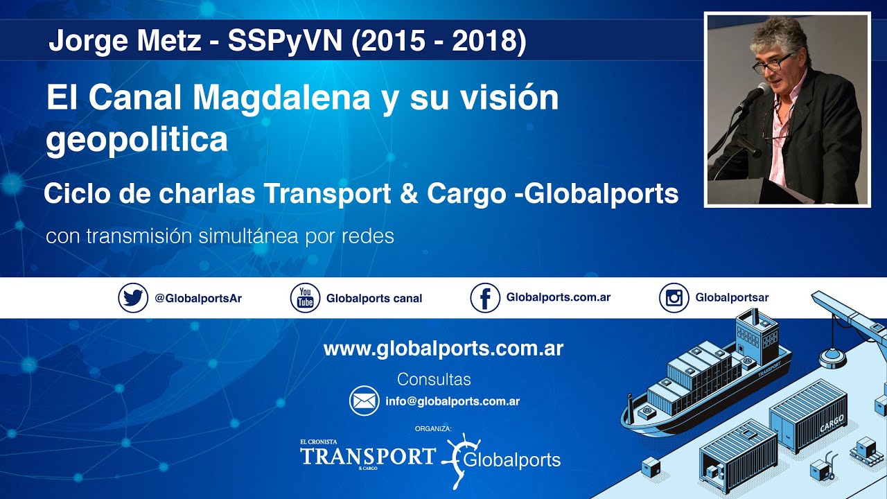 Jorge Metz- El Canal Magdalena y su visi&oacute;n geopolitica