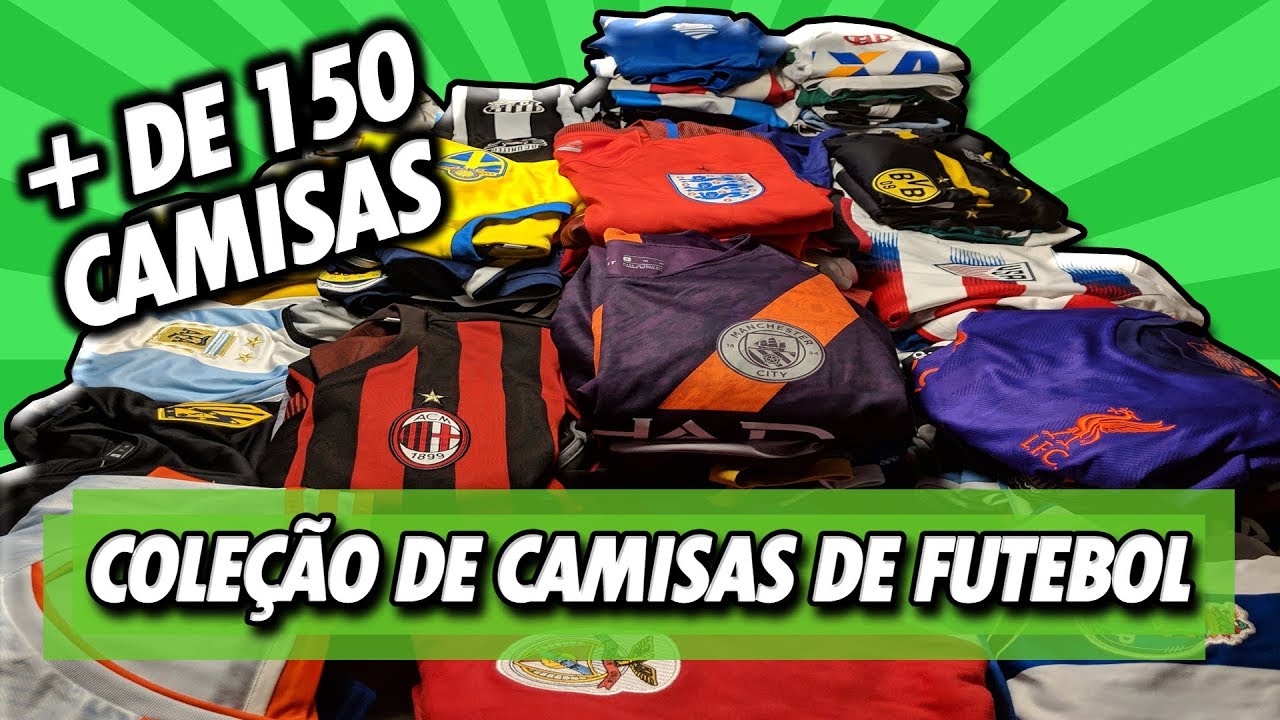 Minha COLEÇÃO COMPLETA de CAMISAS de futebol | Mais de 150 camisas