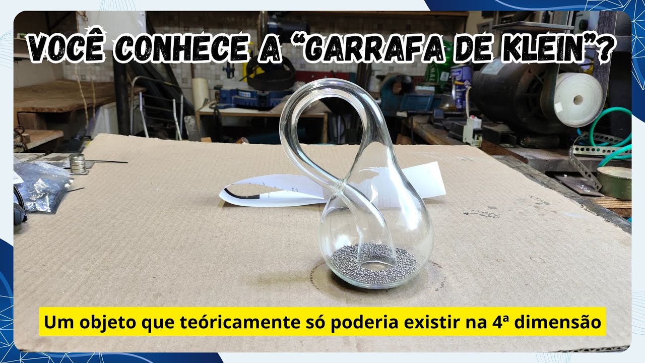 O Objeto da 4ª Dimensão na Minha Bancada: O Segredo da Garrafa de Klein - EP689