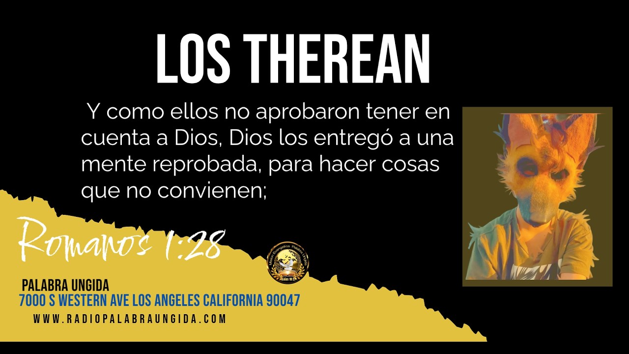 por la  maldad del hombre salen los therean /Edgar Calderon/Palabra Ungida