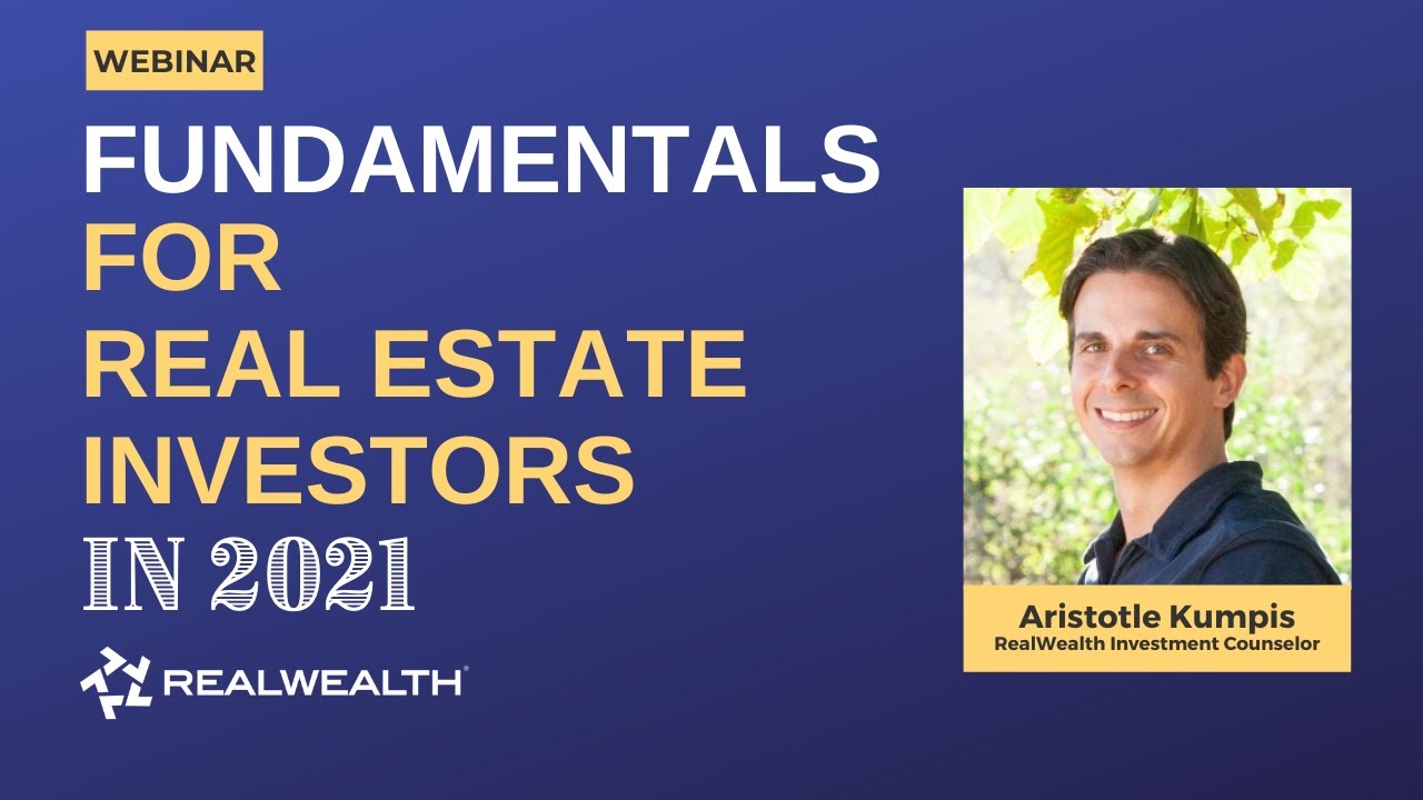 Investing Fundamentals for Real Estate Investors in 2021