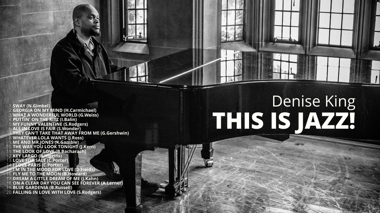 Denise King - This is Jazz! Vol 1 [Smooth jazz, Best of Jazz, Vintage Jazz]