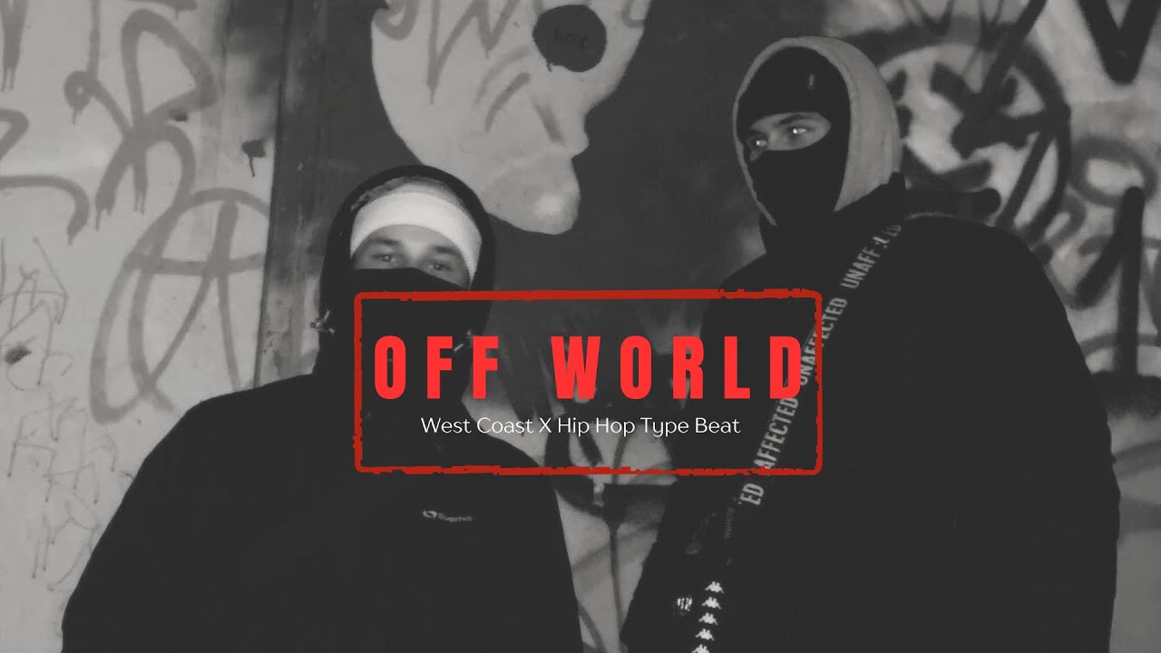 West Coast X Hip Hop Type Beat 2026 - “Off World”