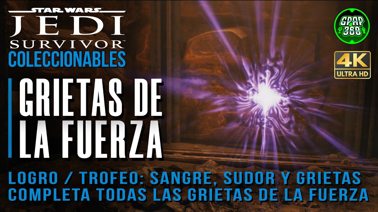 Star Wars Jedi: Survivor | Guía de TODAS las Grietas de la Fuerza (Logro / Trofeo: Sangre, sudor...)
