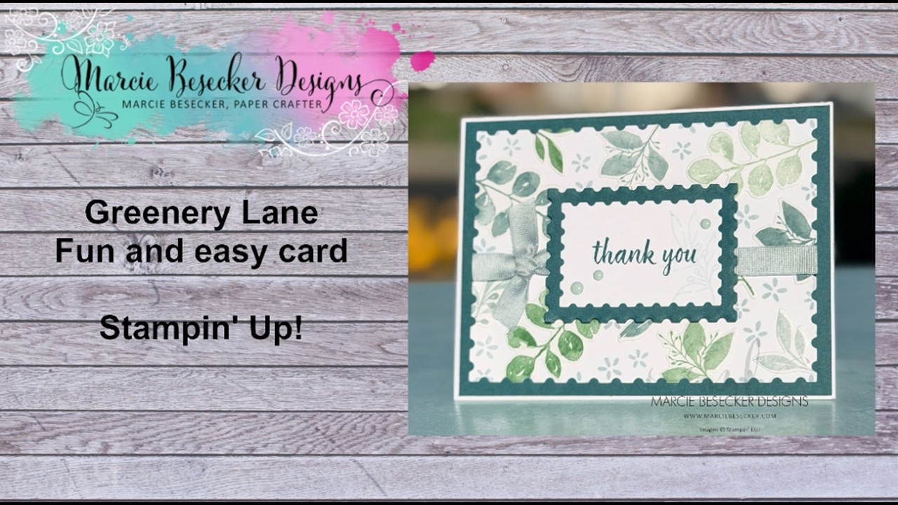 Greenery Lane - Quick and Easy Card