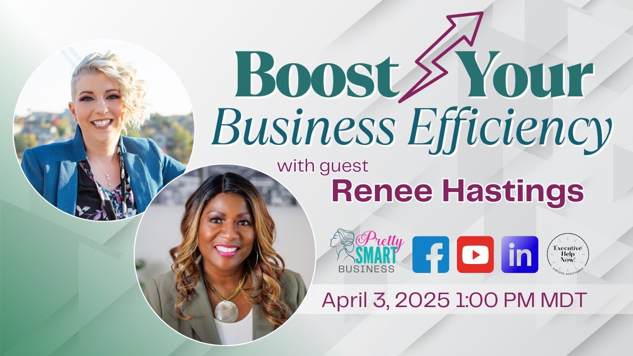 Pretty Smart Business Live: Boost Your Business Efficiency with Renee Hastings!