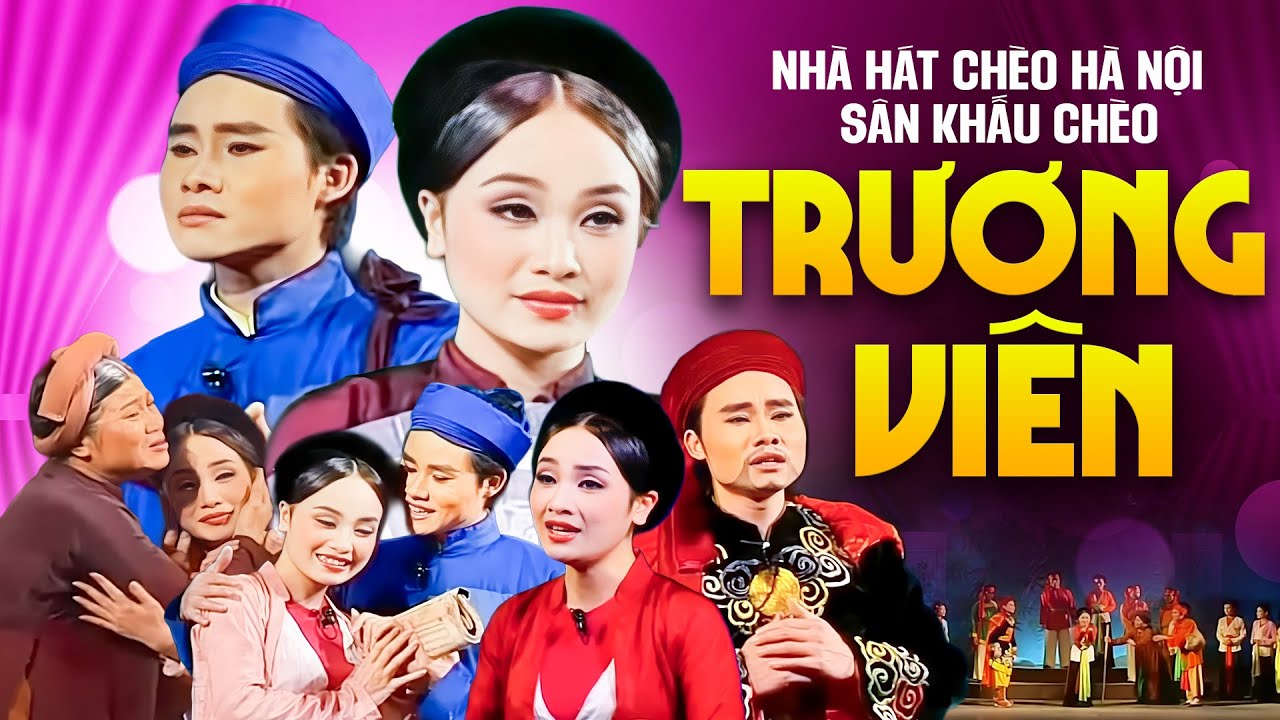 Khóc Cạn Nước Mắt Khi Xem Vở Chèo TRƯƠNG VIÊN - Trích đoạn Chèo Cảm Động Hay Nhất NHC Hà Nội
