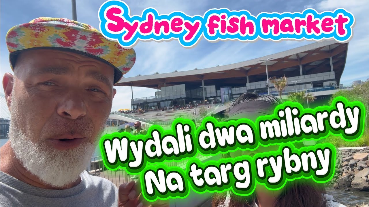 Hala za dwa MILIARDY 😳 nowy market rybny SYDNEY FISH MARKET 