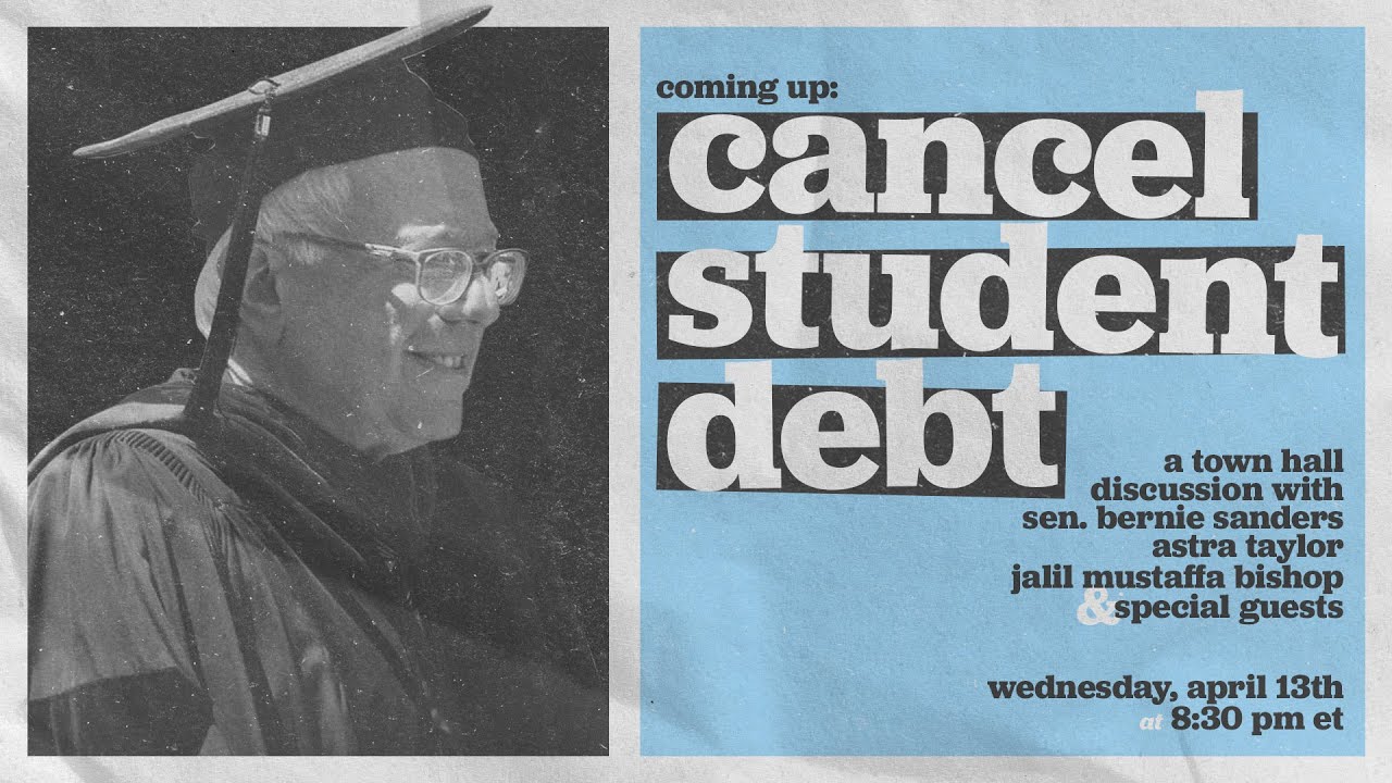 CANCEL STUDENT DEBT (LIVESTREAM AT 8:30PM ET)
