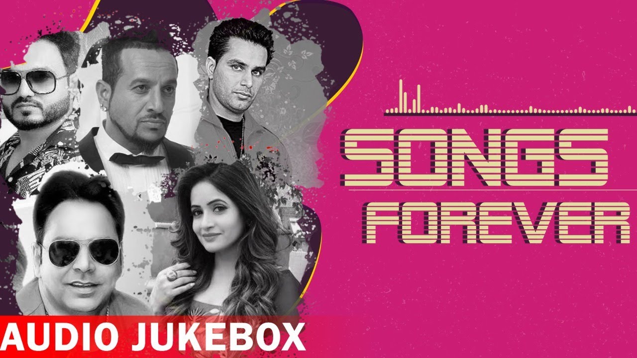 Songs Forever (Audio Jukebox) | Jazzy B | Amar Arshi | Soni Pabla | Miss Pooja | Songs 2020
