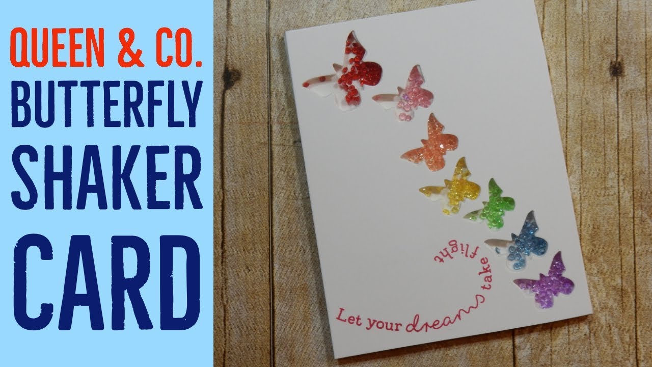 Queen & Co. | Butterfly Shaker Card