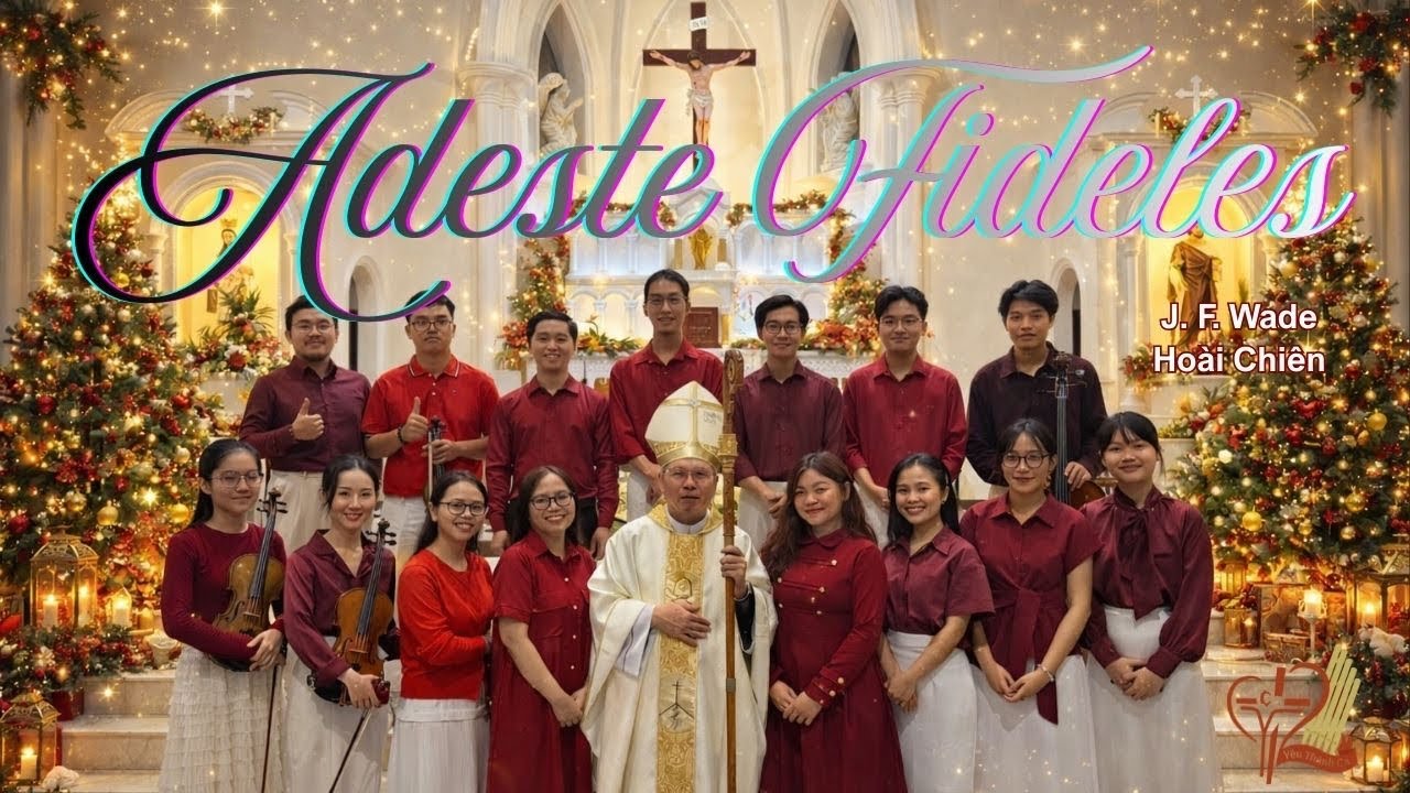 ADESTE FIDELES | J. F. Wade | Lễ Rạng Đông Mừng Chúa Giáng Sinh tại Đan Viện Cát Minh Sài Gòn