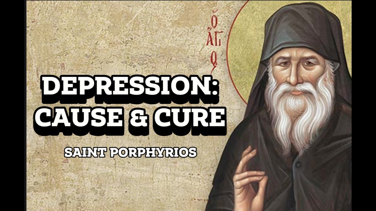 Saint Porphyrios - Cause & Cure of Depression [Actual Audio]