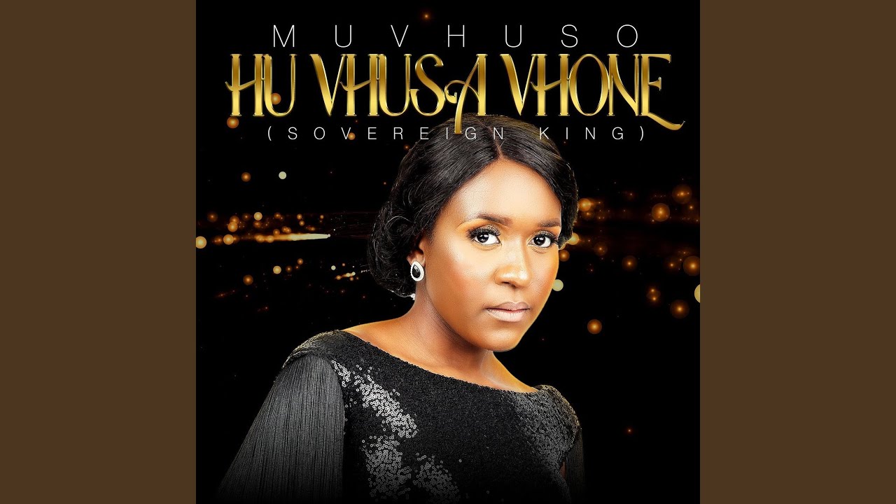 Hu Vhusa Vhone (Sovereign King)