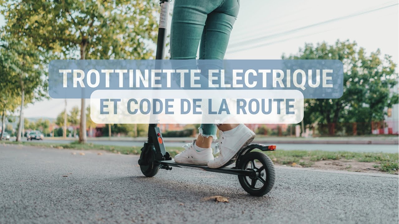 La trottinette électrique dans le code de la route !