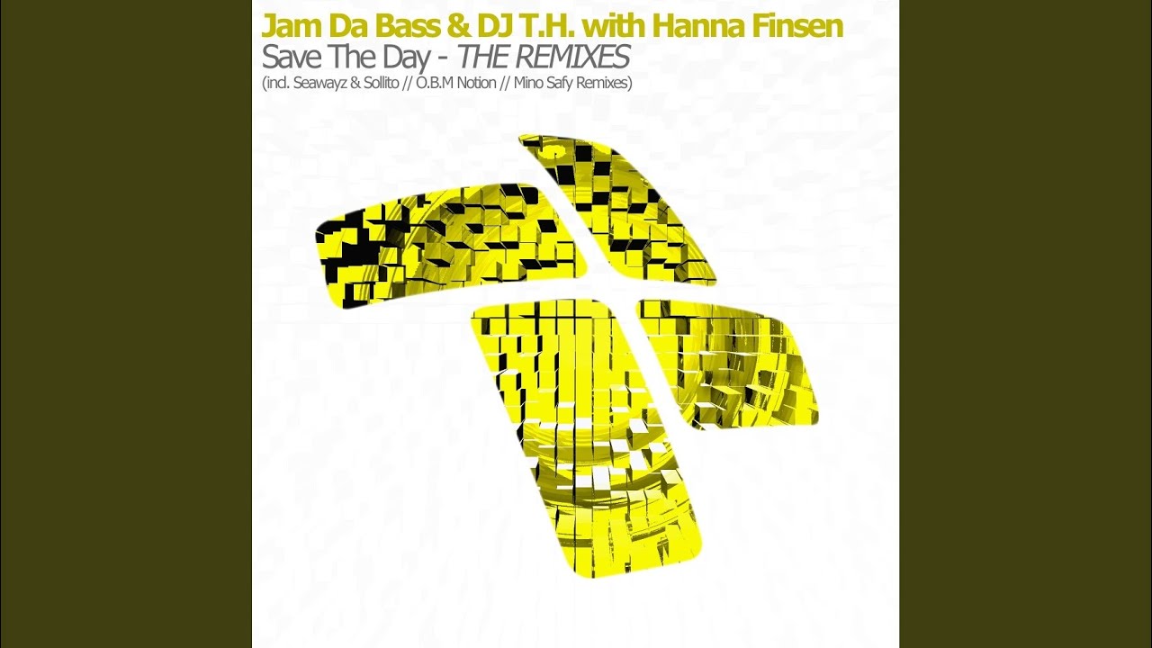 Save The Day (O.B.M Notion Remix)