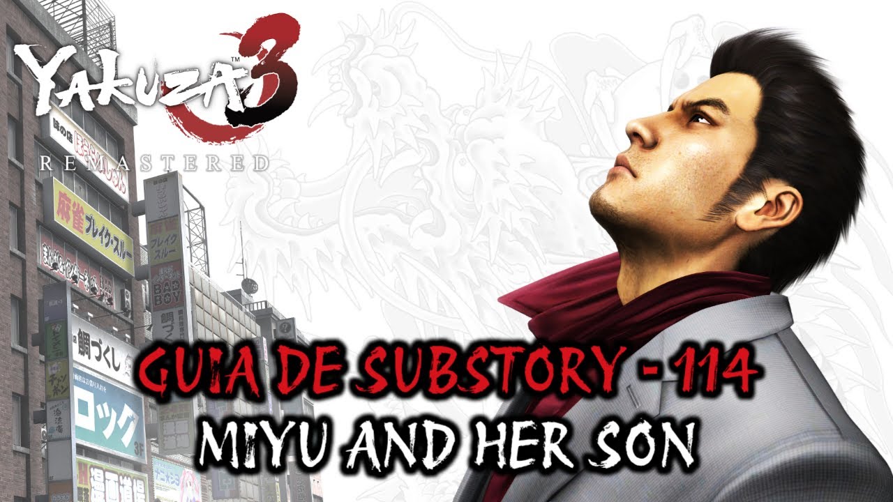 Yakuza 3 Remastered - Guia de Substory 114 - Miyu And Her Son