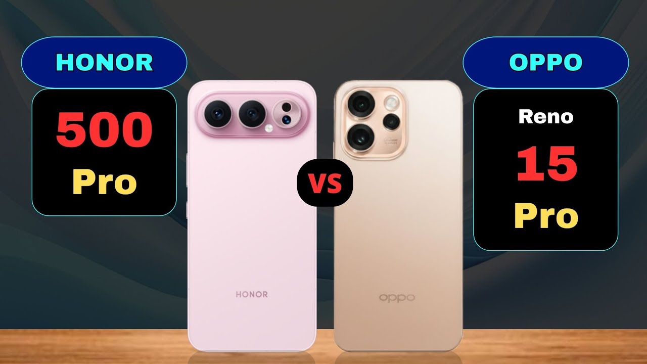 Сравнение характеристик Honor 500 Pro и Oppo Reno 15 Pro