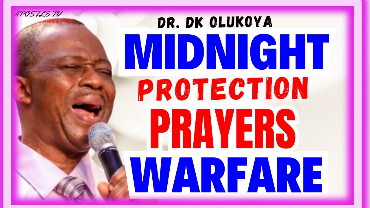 🔥 DK OLUKOYA MIGNIGHT PRAYERS - MFM PRAYERS 12AM - 4AM #olukoyamidnightprayers #drolukoya #mfm