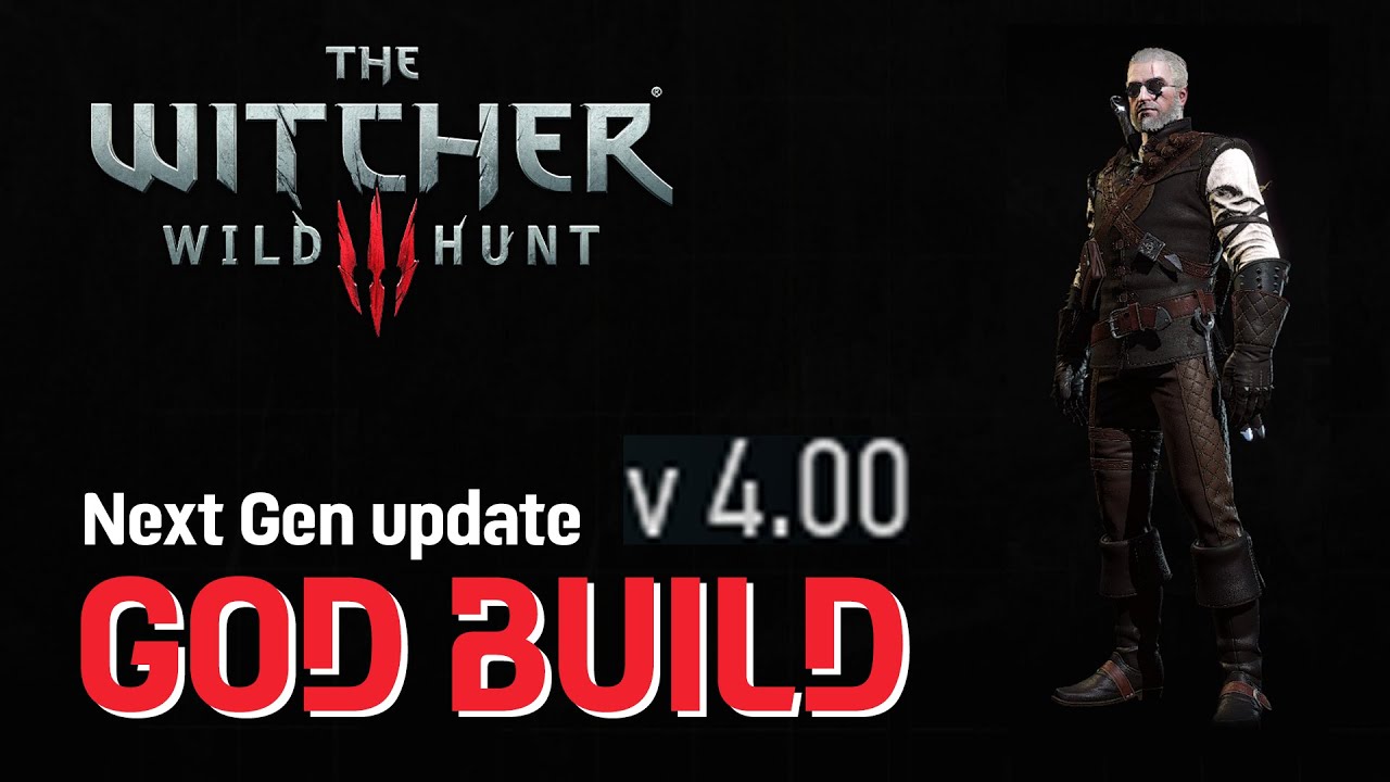 The Witcher 3 - GOD BUILD | Next GEN | v 4.00
