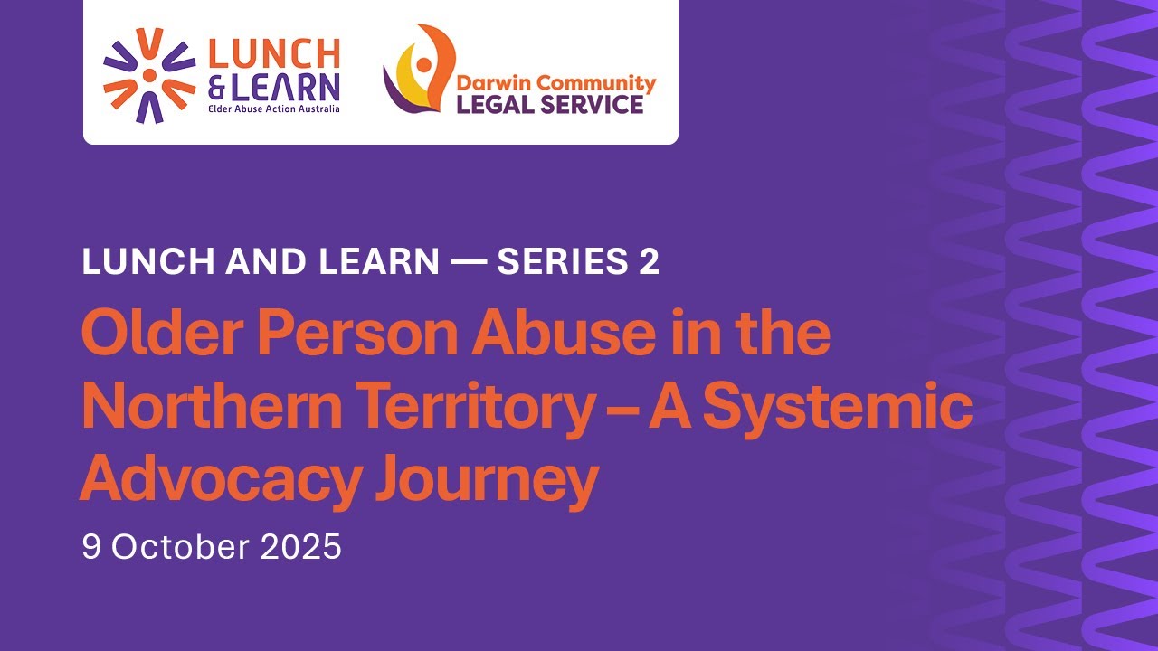 Older Person Abuse in the Northern Territory – A Systemic Advocacy Journey