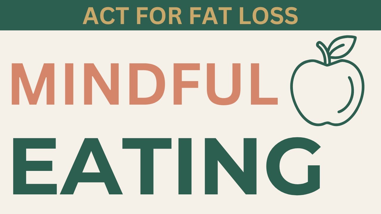 Mindful Eating | ACT 9