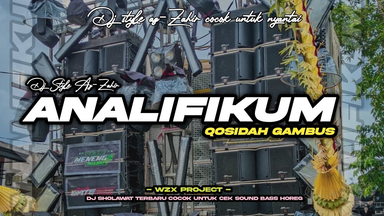 DJ QOSIDAH GAMBUS ANALIFIKUM || STYLE SLOW BASS HADROH NGOPLO DIKIT TERBARU 2025