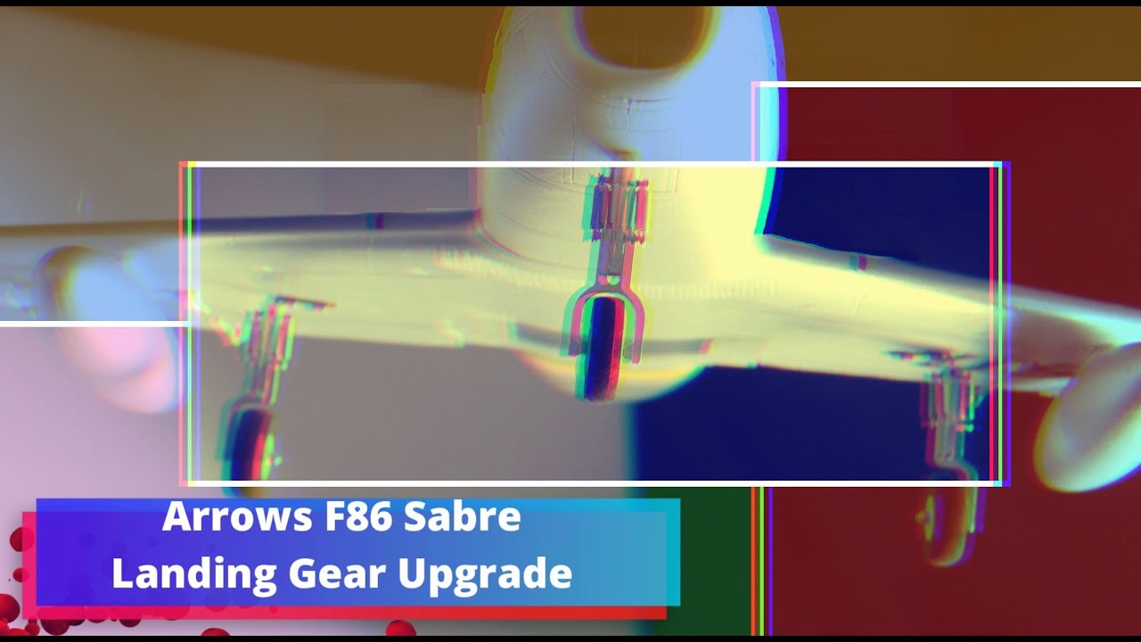 Arrows Hobby F86 Sabre -  Landing Gear Upgrade