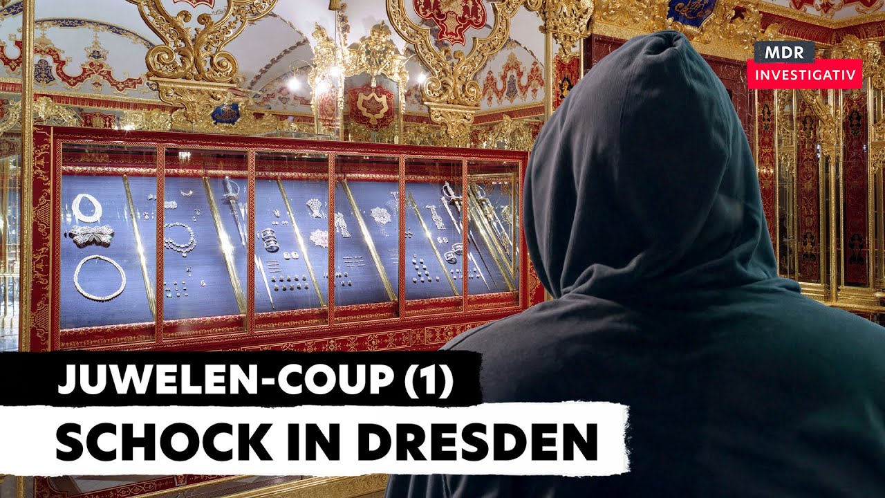 2019: Der Juwelen-Coup – Entsetzen nach Einbruch in Dresdner Schatzkammer  | Doku