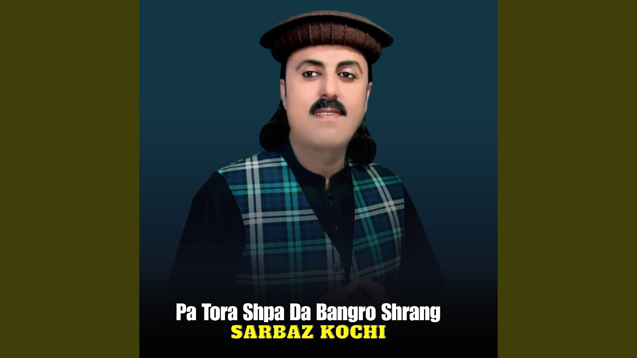 Pa Tora Shpa Da Bangro Shrang