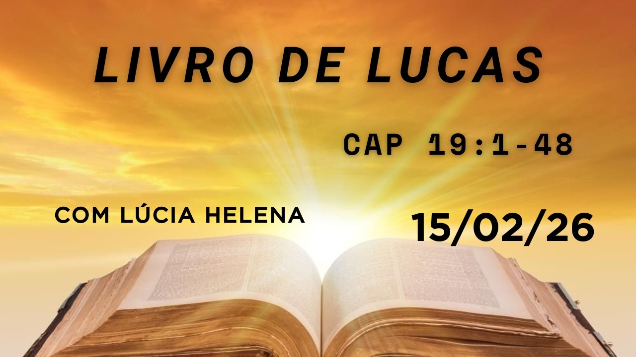 Ajuda diária leitura da Bíblia, livro de Lucas cap 19:1-48. 15/02/26.