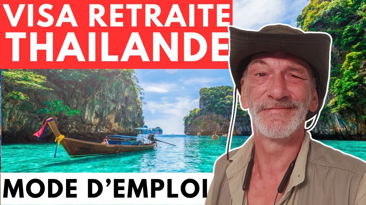 Thaïlande 2025 Quel Visa Retraite Choisir
