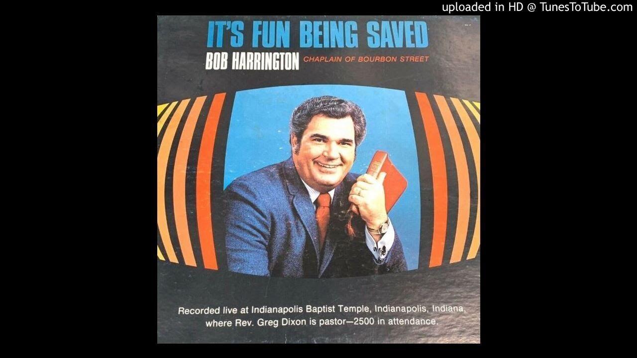 It's Fun Being Saved - Bob Harrington