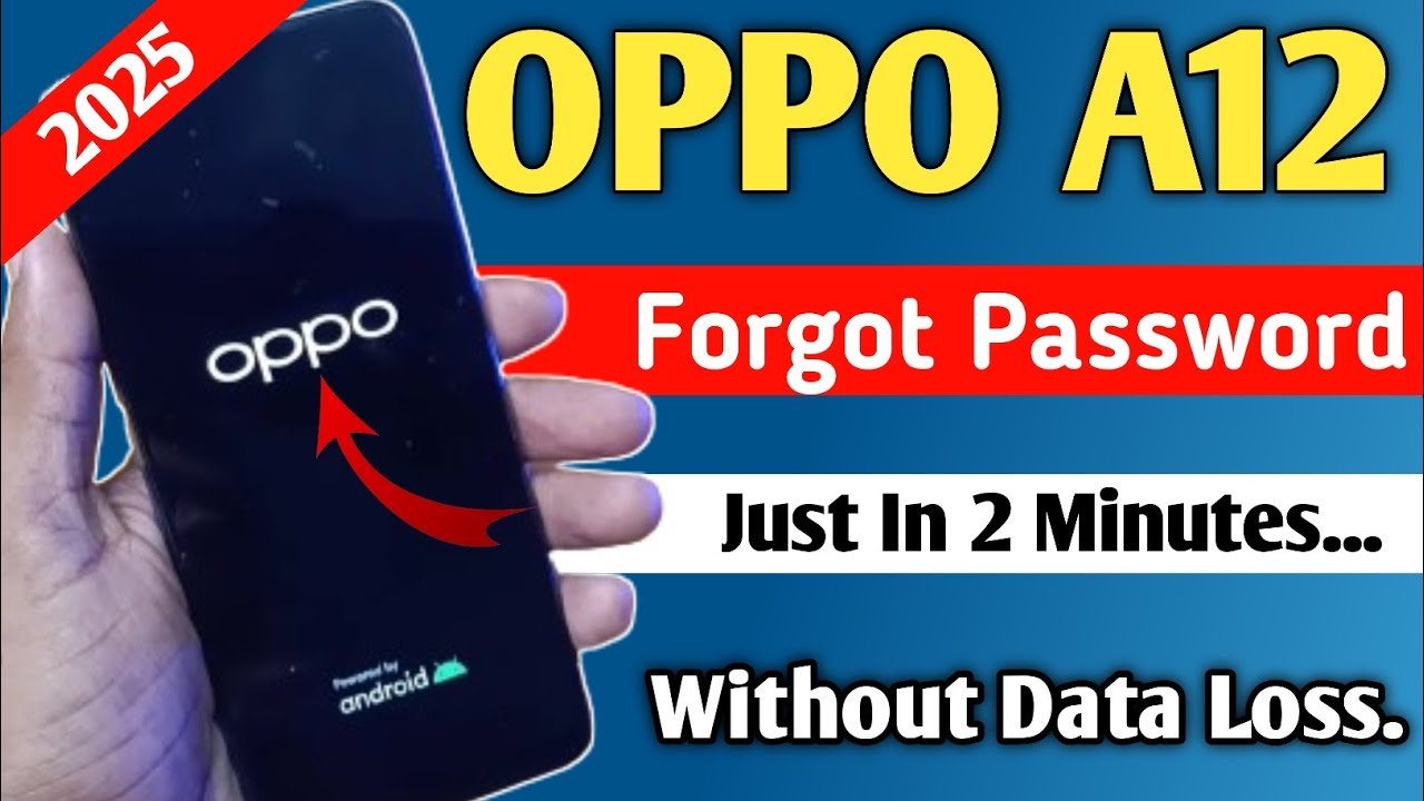 🔥🔥Nov :- Oppo A12 Ka Lock Kaise Tode | Oppo A12 Hard Reset Without Password 100% Unlock | 2025