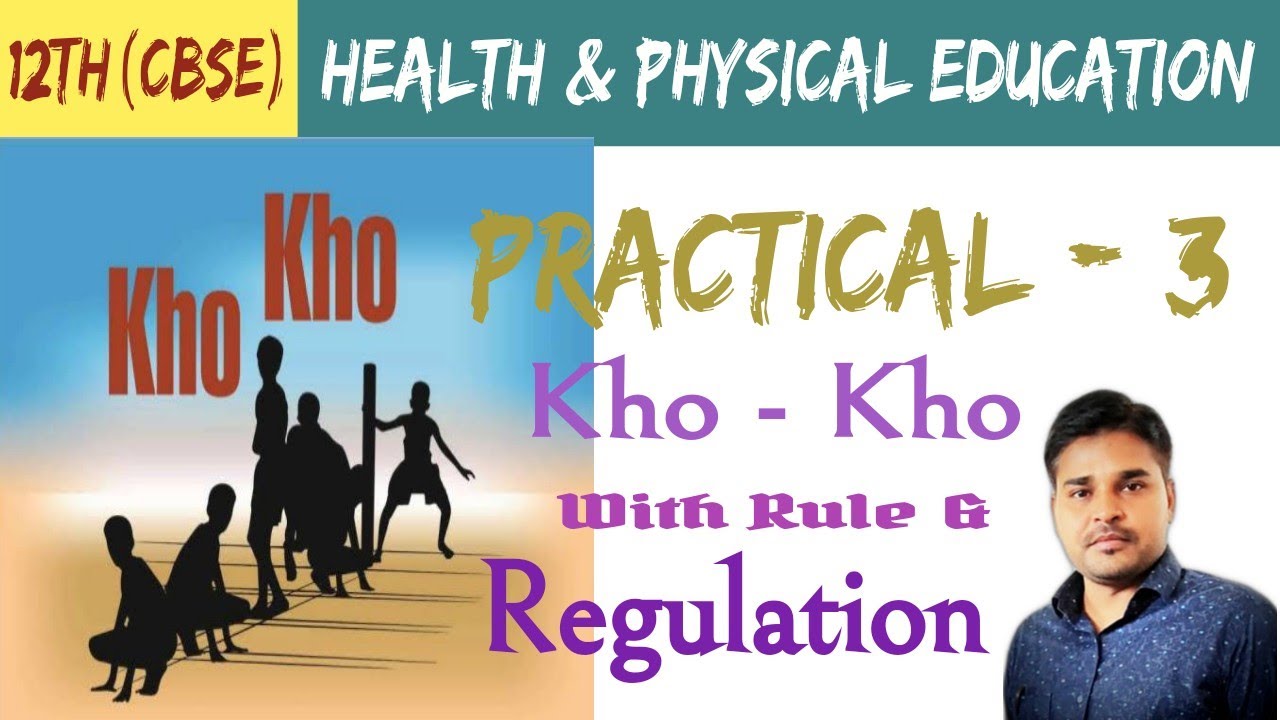 #Practical of #Physical| #Kho - Kho with Rules & Regulation| Practical -3| Chetan sir
