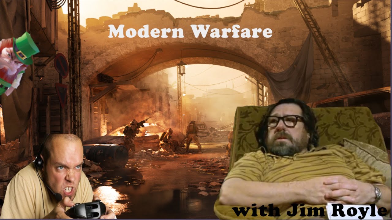 MODERN WARFARE WITH JIM ROYLE