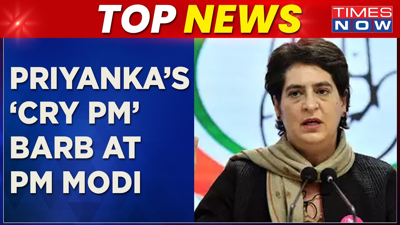 Priyanka Gandhi Fires 'Cry PM' Barb At PM Narendra Modi | Karnataka Polls 2023 | Top News
