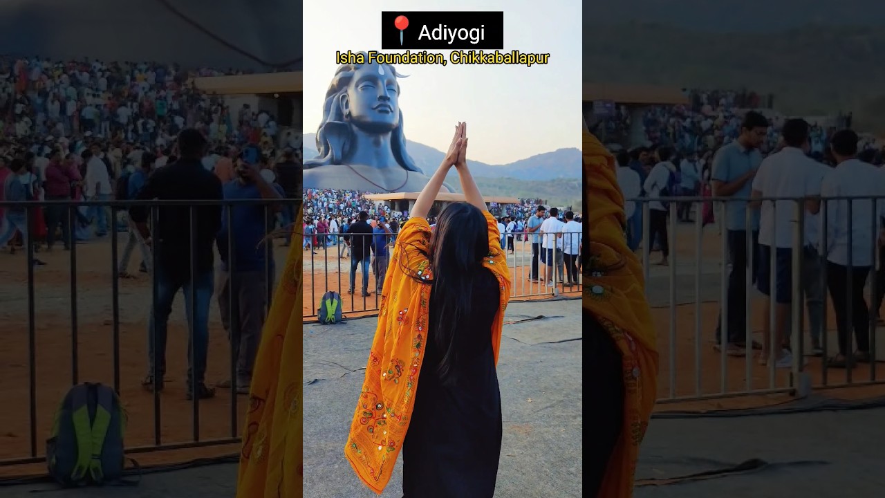 Adiyogi Isha Foundation Chikkaballapur| Chikballapur Adiyogi Bangalore #chikballapur #travelfitnancy
