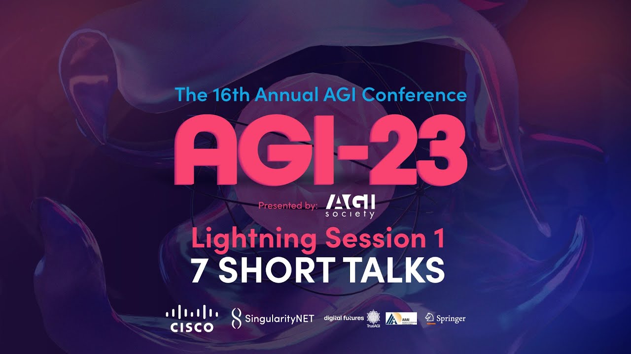 AGI-23 | Lightning Session 1 | 7 short talks
