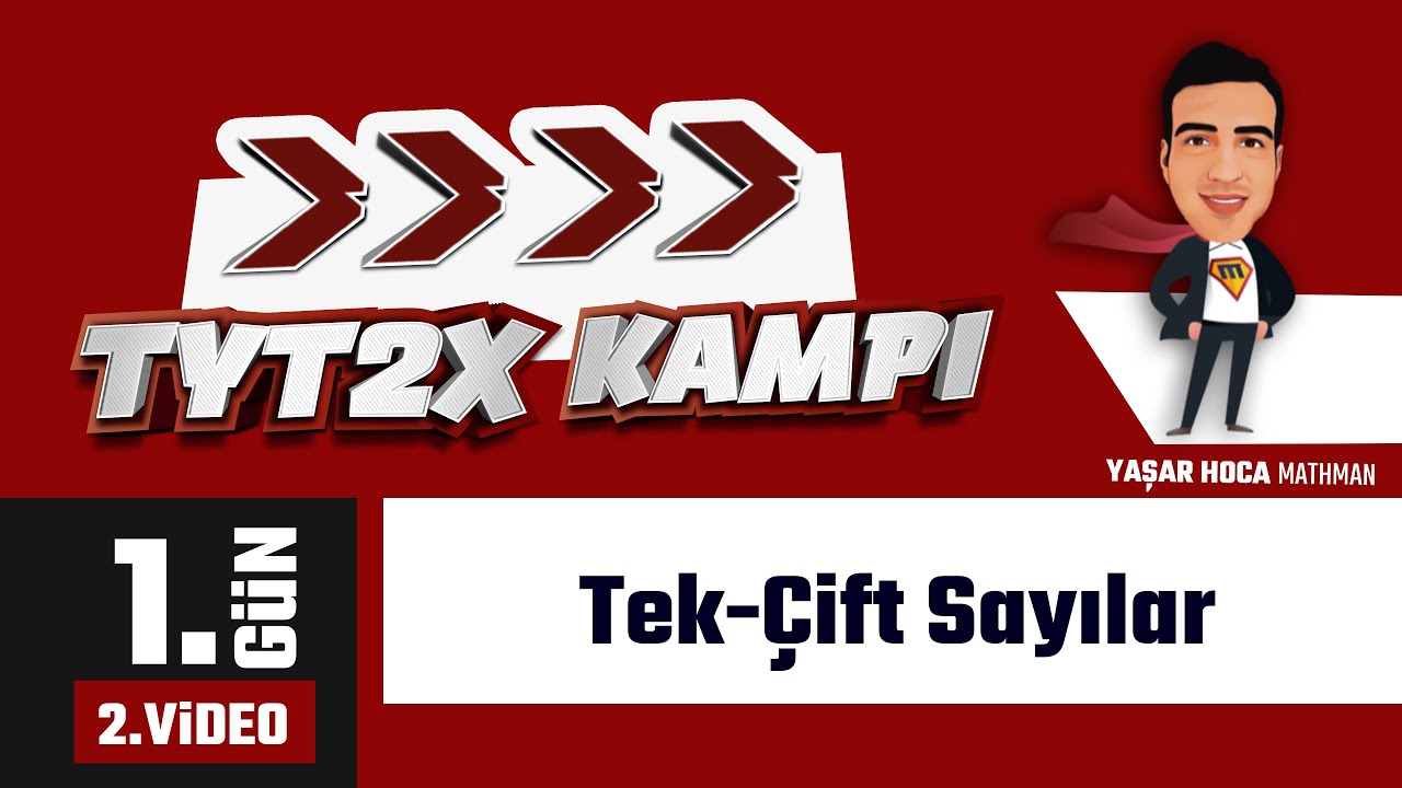 Tek Çift Sayılar I TYT 2x Matematik Kampı I 1.Gün