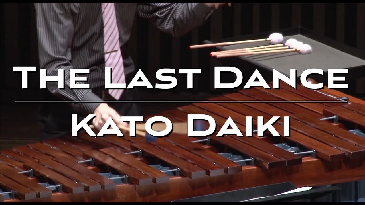 The Last Dance (duet for marimba & multi-percussion) - Kato Daiki