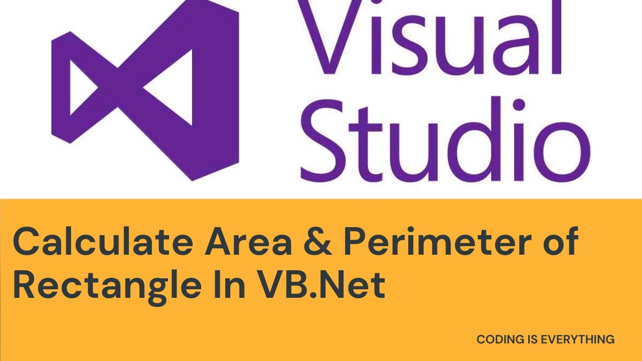 Coding is Everything -Calculate area and perimeter of rectangle in  VB.NET