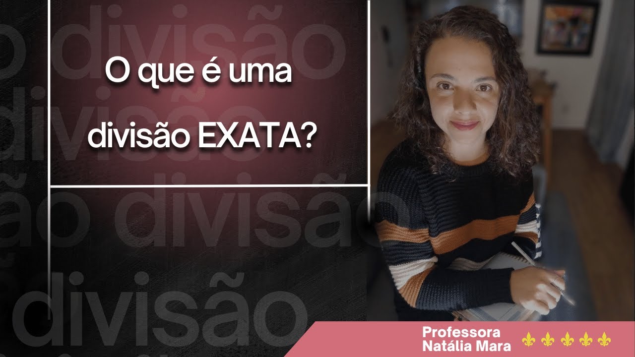 O que &eacute; uma divis&atilde;o exata?