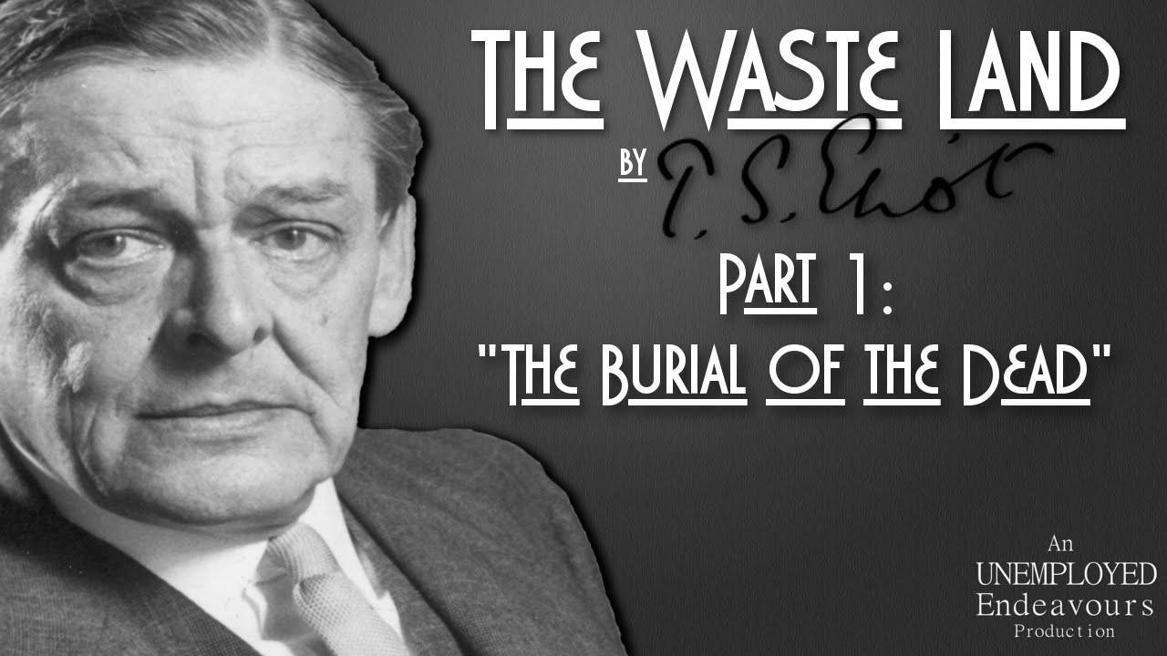 The Burial of the Dead | The Waste Land Explained