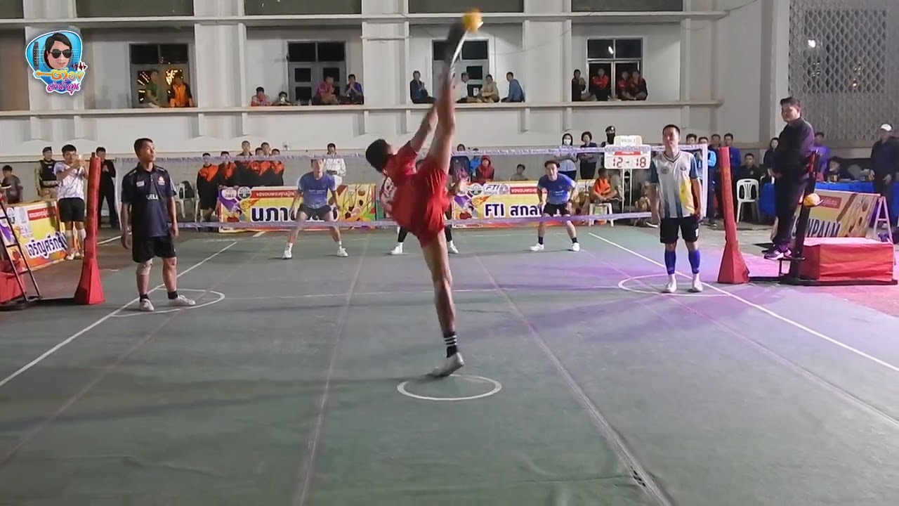 #เซปักตะกร้อ ..ยาว ปืนใหญ่ โยชิ คู่พิเศษที่สกลนคร